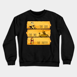 The Good, the Bad and the Pretty Crewneck Sweatshirt